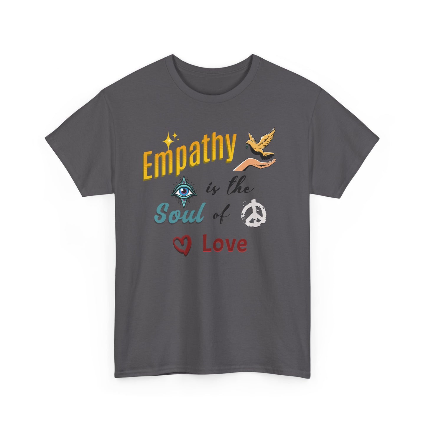 Empathy, Better Life, Better World, Unisex Medium Cotton Tee