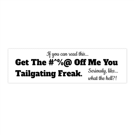 Tailgaters, Bumper Stickers