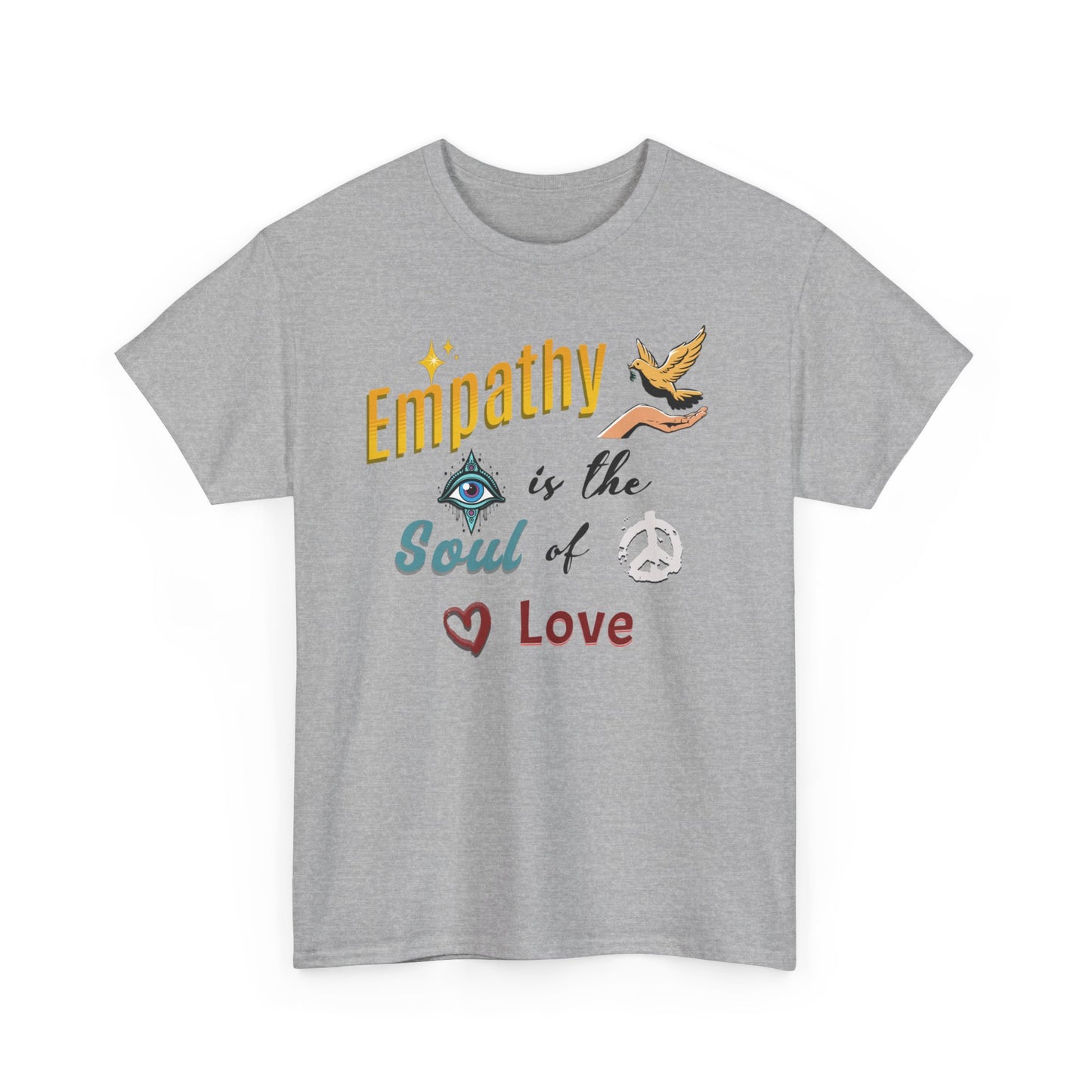 Empathy, Better Life, Better World, Unisex Medium Cotton Tee