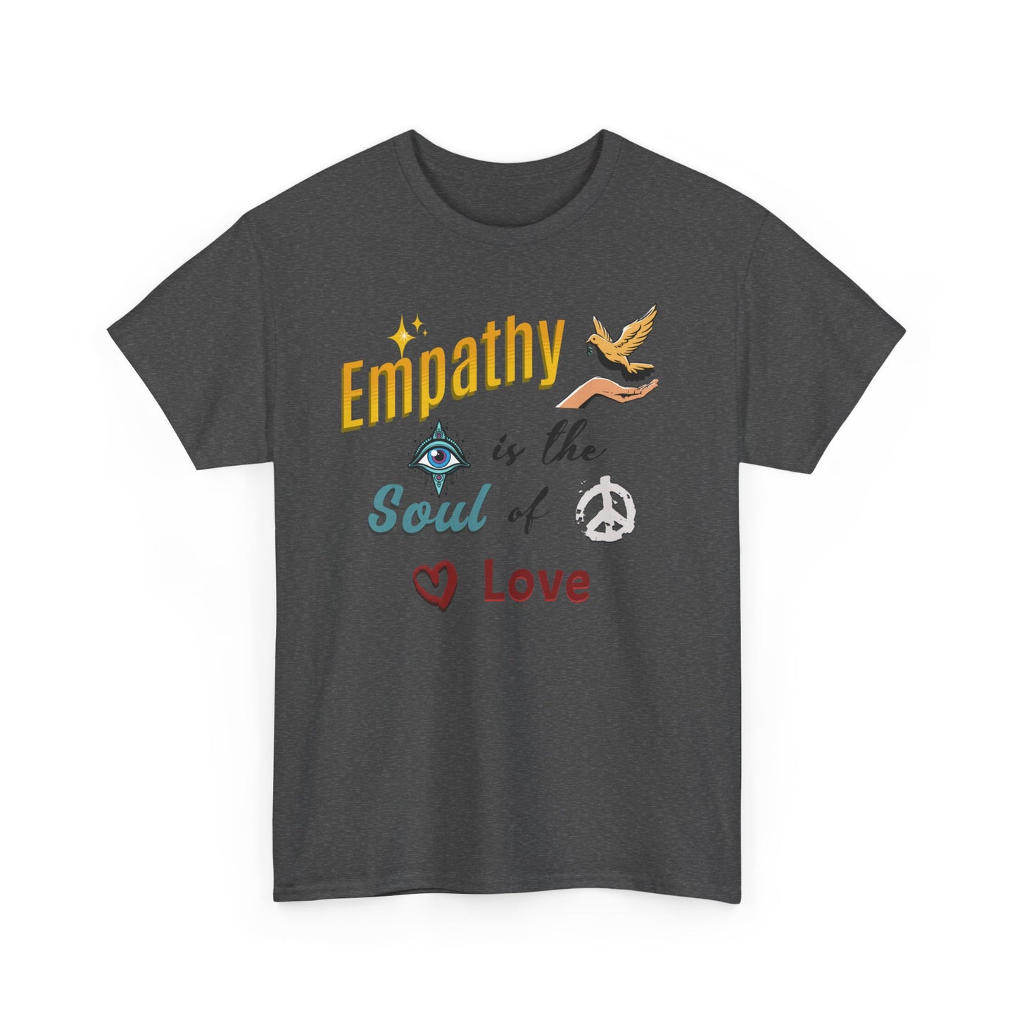 Empathy, Better Life, Better World, Unisex Medium Cotton Tee