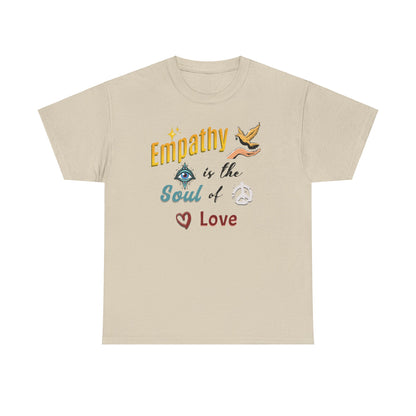 Empathy, Better Life, Better World, Unisex Medium Cotton Tee