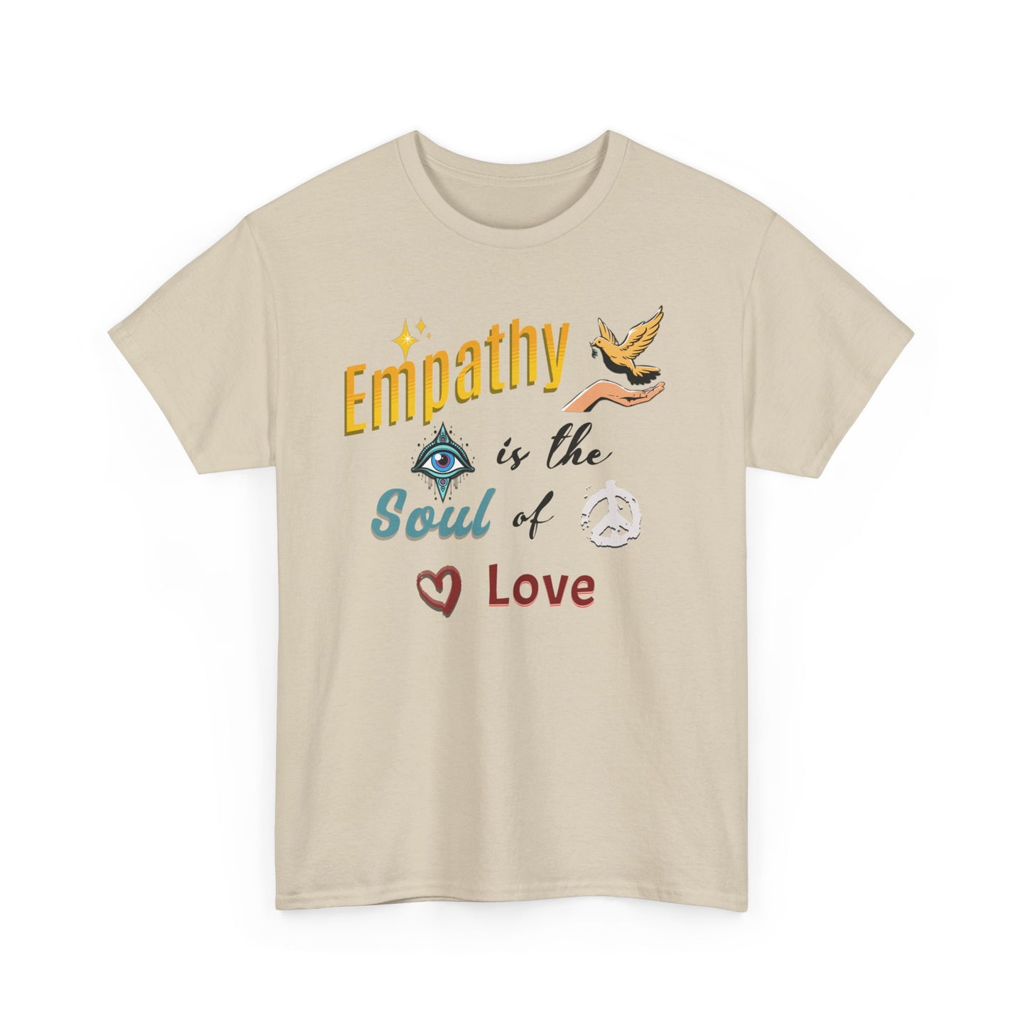 Empathy, Better Life, Better World, Unisex Medium Cotton Tee